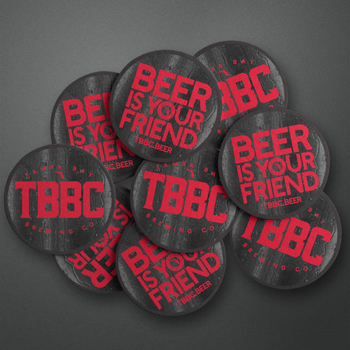 TBBC- Beer Is Your Friend Drink Coaster